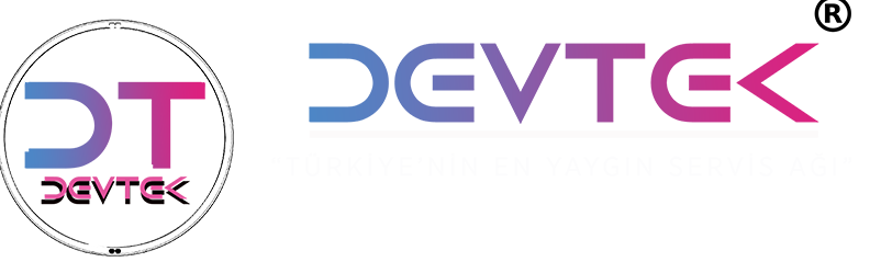 Devtek 7/24 Teknik Hizmet – Türkiye’nin En Büyük Teknik Servis Ağı